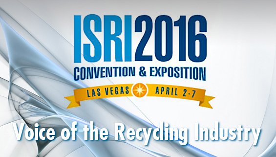 ISRI 2016 (Institute of Scrap Recycling Industries Annual Conference & Expo 2016) ISRI 2016 (Institute of Scrap Recycling Industries Annual Conference & Expo 2016)